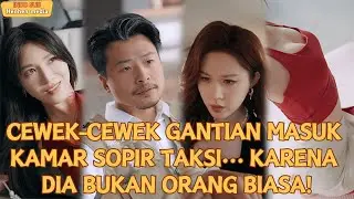 【IndoSub】CEWEK-CEWEK GANTIAN MASUK KAMAR SOPIR TAKSI… KARENA DIA BUKAN ORANG BIASA!