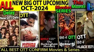 NEW BIG OTT Release OCT-2024 Hindi Movies Web-Series DemonteColony2, KhelKhelMein, BuckinghamMurders