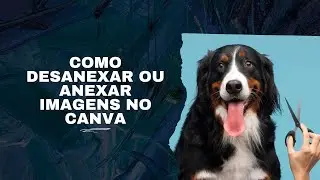Como desagrupar ou agrupar imagens no canva (desanexar ou anexar)
