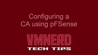 Configuring CA or Certificate Authority with your pFSense Firewall