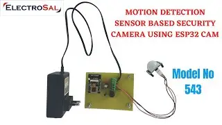 motion detection sensor based security camera using ESP32 CAM  // Engineering / electronic / project