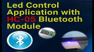 Led Control Application with HC-05 Bluetooth Module 