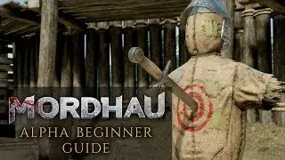 MORDHAU - Alpha Beginner's Guide