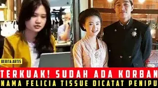 Nama Felicia Tissue Dicatat Penipu, Sudah Ada Korban?