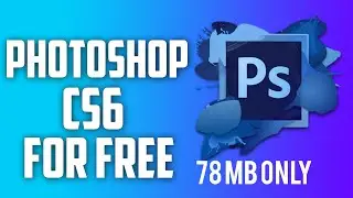 How to download photo shop for free || Photo shop CS6 for free || Media fire link || Only 78 mb