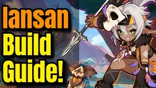 IANSAN BUILD GUIDE with Best Tips, Weapons and Artifacts! | Genshin Impact 5.5