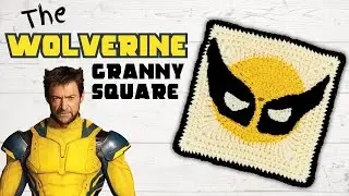 The WOLVERINE Square | Deadpool and Wolverine Granny Square Crochet Tutorial #lfg