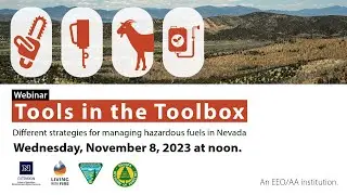 Tools in the Toolbox: Different strategies for managing hazardous fuels in Nevada