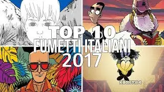 Il meglio del FUMETTO ITALIANO pubblicato nel 2017 | Kirio1984