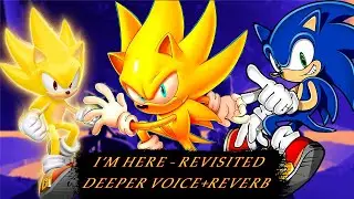 I'm Here - Revisited (Deeper Voice with Reverb)