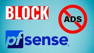 Block Ads in pfSense | Full Setup Tutorial