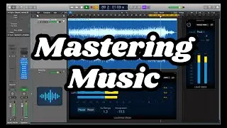 First Time Mastering My Music