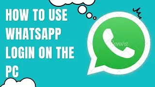 How to use WhatsApp login on the Pc |Lord Tech|