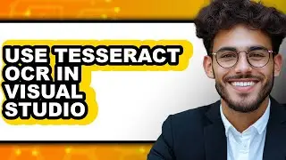 How to Use Tesseract Ocr in Visual Studio (full Guide)