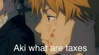 Denji forgets to pay his taxes