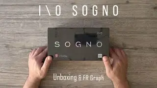 I\O Audio SOGNO - 2DD+6BA - Unboxing & FR Graph
