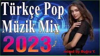 2023 Türkçe Pop Remix Vol.1