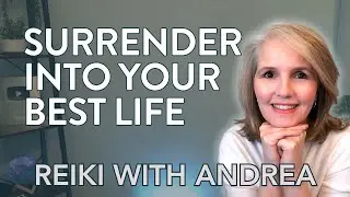 Surrender Into Your Best Life | Receive 