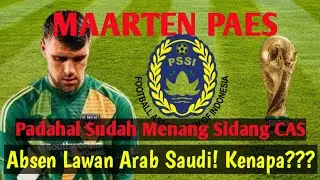 Waduh,, MAARTEN PAES TIDAK BISA MAIN LAWAN ARAB SAUDI | olebola