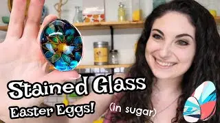 Stained Glass Easter Eggs in SUGAR!