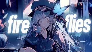 Nightcore - Fireflies (Lyrics)