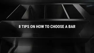 8 Tips On How To Choose a Bar