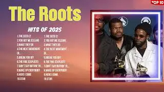 The Roots 2025 Hits Playlist ~ Best New Tracks ~ Trending Sounds