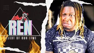 Ren - Illest Of Our Time 