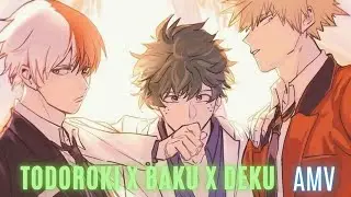 Todoroki x Baku x Deku