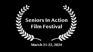 SIAFF Trailer - Seniors In Action Film Festival Trailer