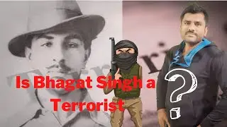 Is Bhagat Singh a Terrorist ? Shaheed Bhagat Singh || Indian Hero || Kumar Digvijay