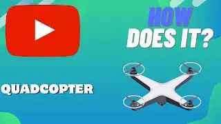 How Does A QUAD-COPTER Work