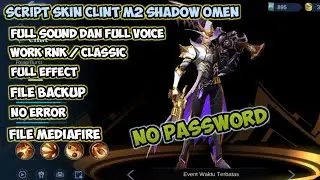 Script Skin Clint M2 No Password Patch Terbaru Full Effect - Mobile Legends