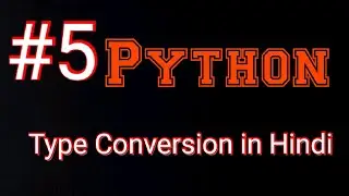 Type conversion in python in Hindi