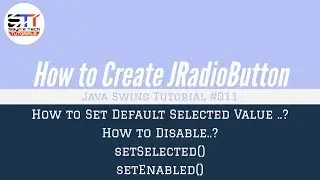 JRadioButton setSelected, setEnabled  | Java Swing Tutorial 