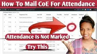 Attendance Not Marked 🤔 👉 Try This 😃 || CBSE TRAINING PORTAL || How To Mail CoE || By Ani-Creations