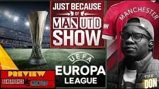 FENERBAHCE SK vs MAN UTD Preview | Just Because Of MAN UTD Show | TheDON REACTS