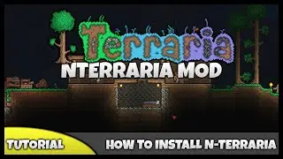 Terraria Tutorial || How To... Install The N Terraria Mod (Terraria 1.2.4)