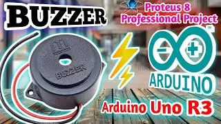 BUZZER🔊—How to use Buzzer in Proteus 8 Professional with Arduino IDE✅
