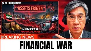 UAE Freezes $7 Billion In Israeli Assets… The Middle East Just Opened A Financial War | Prof. Jiang