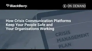 Webinar: Crisis Communication Platforms Keep Your People Safe and Your Organisations Working