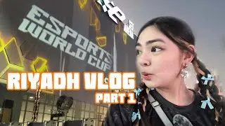 HUMABOL SA EWC! | RIYADH VLOG PART 1