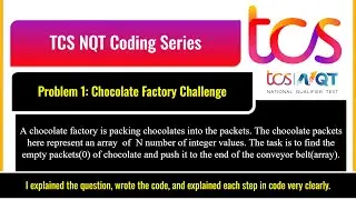 TCS NQT Coding Series | Coding Problem 1 : Chocolate Factory Challenge | Kumaruuu...! | #tcs #tcsnqt