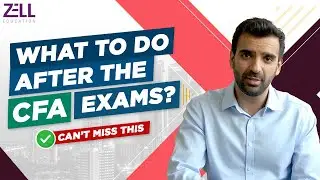 CFA: What to do after the level-1 & level-2 exams?@ZellEducation