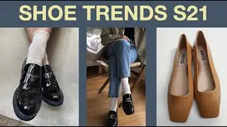SHOE TRENDS - SPRING 2021 // How to Style