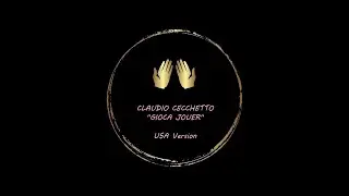CLAUDIO CECCHETTO ''Gioca Jouer [USA Version]''