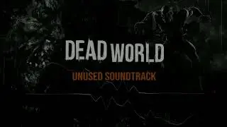 Dead World Unreleased OST - 