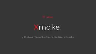 Laravel Xmake - speed up development process and scaffold app quicker