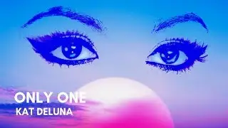 Kat Deluna - Only One (Lyrics)
