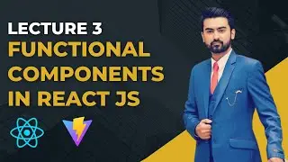 3 | Functional Components in React JS Project in Urdu / Hindi